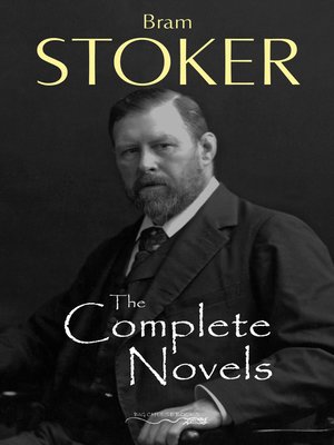 cover image of The Complete Novels of Bram Stoker